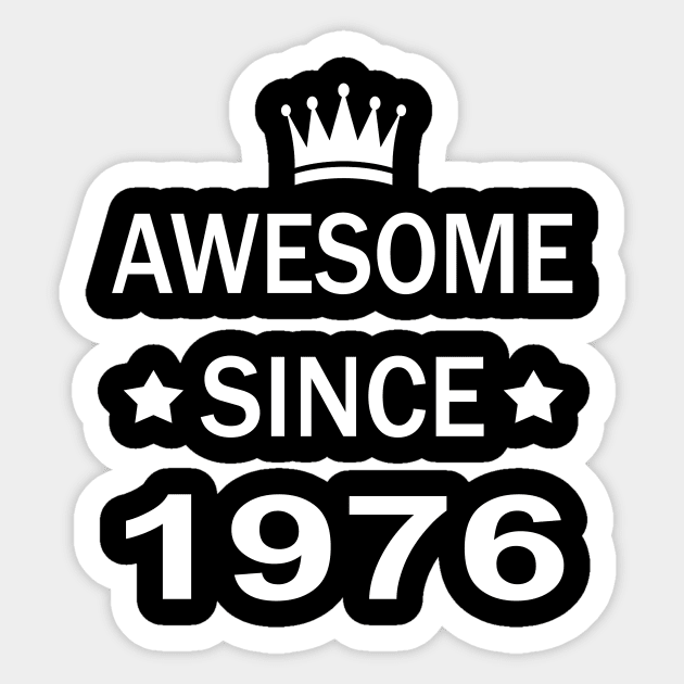 Awesome Since 1976 44th Birthday Gift Sticker by melmahameed